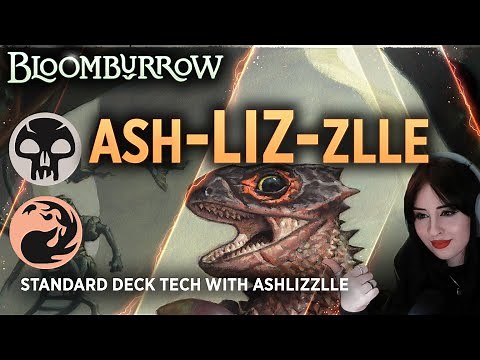 BLOOMBURROW - Ash-LIZ-zlle | Standard Deck Tech with Ashlizzlle | MTG Arena