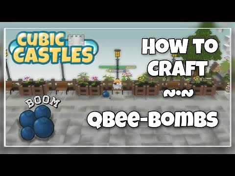 💣| How to Craft QBEE-BOMBS | Cubic Castles