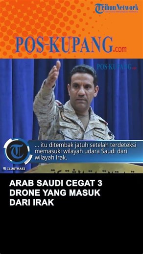 Arab Saudi Cegat 3 Drone yang Masuk dari Irak