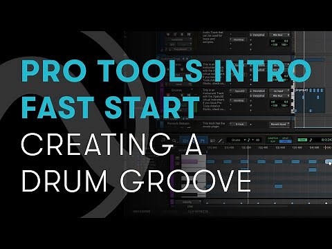 Pro Tools Fast Start — Chapter 1A: Lay Down a Drum Track with Pro Tools Intro