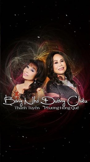 Bóng Nhỏ Đường Chiều - Thanh Tuyền-Phương Hồng Quế|NHẠC CHUẨN THÚY NGA PARIS BY NIGHT (Audio HD/4K)