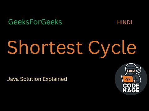 GFG Shortest Cycle | Undirected Graph | BFS Approach Explained | GeeksforGeeks Problem