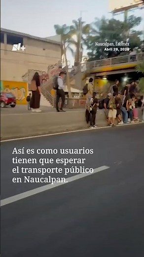 This is how users wait for public transportation in Naucalpan