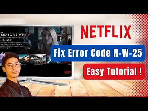 How to Fix Netflix Encountered Error Code N-W-25 on TV !