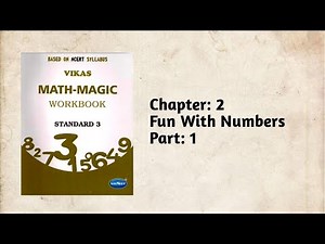 Std-3 Maths| Ch:2 FUN WITH NUMBERS| part 1| Vikas workbook solution | Ncert