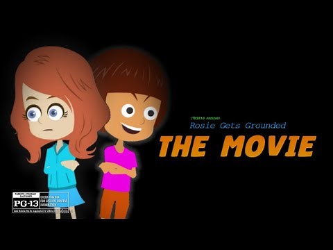 Rosie Gets Grounded: The Movie