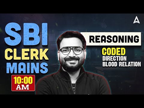 SBI Clerk Mains Classes 2025 | Coded Direction Blood Relation Inequality | Reasoning By Saurav Singh