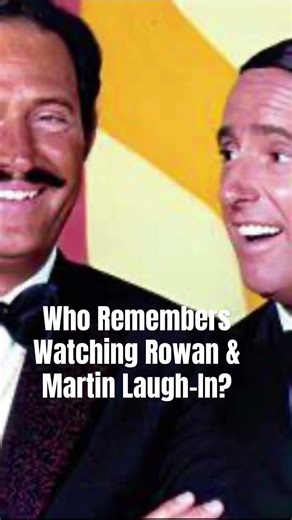 Who Remembers Watching Rowan & Martin Laugh-In?