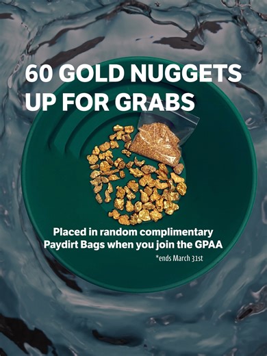 2.1K views · 47 reactions | Free Gold in Paydirt & Maybe Even a Bonus Gold Nugget • Join GPAA Today! gpaastore.com | Gold Prospectors Association of America | Facebook