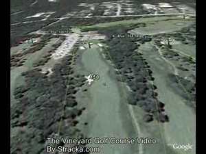 "The Vineyard Golf Course (Vineyard)" Flyover Tour