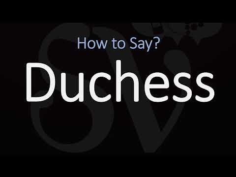 How to Pronounce Duchess? (CORRECTLY)