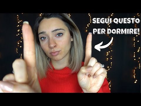 SEGUI LE MIE ISTRUZIONI E DORMIRAI 😴❤️| ASMR