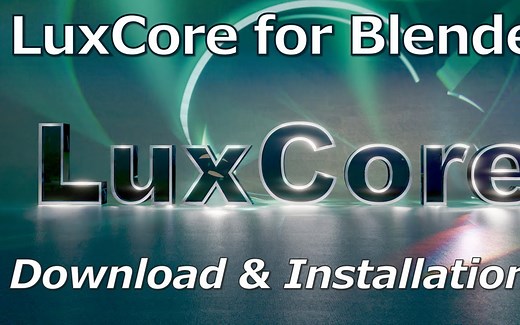 LuxCore Render for Blender 基础教程