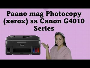 Paano mag photocopy (xerox) sa Canon G4010 Series