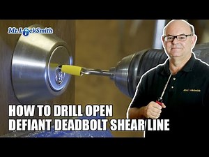 How to drill open Defiant Deadbolt Shear Line: Mr. Locksmith™