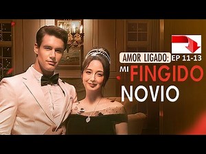 Love Tied Together: My Pretend Boyfriend EP 11-13 | TeleReels