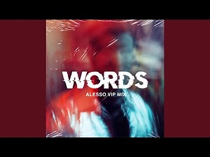 Words (Alesso VIP Mix)