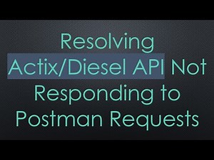 Resolving Actix/Diesel API Not Responding to Postman Requests
