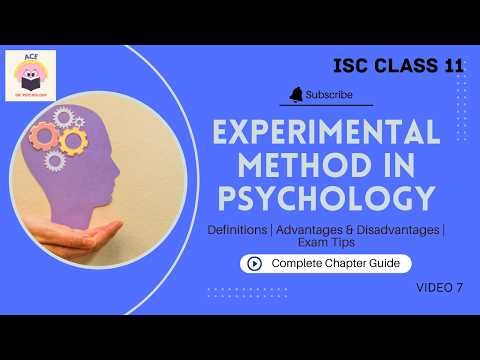 ISC Class 11 Psychology: Experimental Method Explained | Variables, Control and Steps | Exam Tips