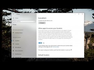 How To Allow Apps To Access Your Location on Windows 10 [Guide]