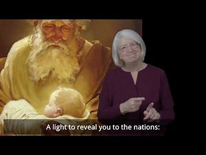 Song of Simeon (Nunc Dimittis ) with lyrics and British Sign Language
