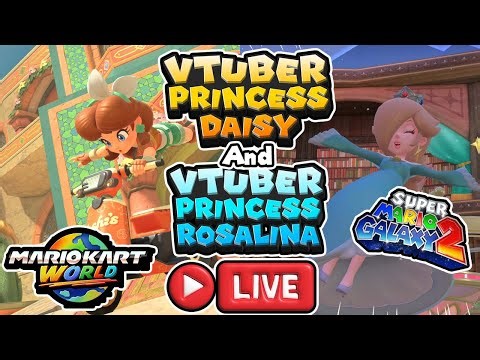 [ 🔴‼️LIVE] VTuber Princess Daisy & Guardian Rosalina - Mario Kart WORLD 🗺️ & Super Mario Galaxy 2 🌌✨