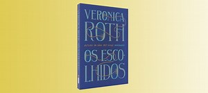 Os Escolhidos, novo livro de Veronica Roth, chega ao Brasil em agosto - Jovem Nerd