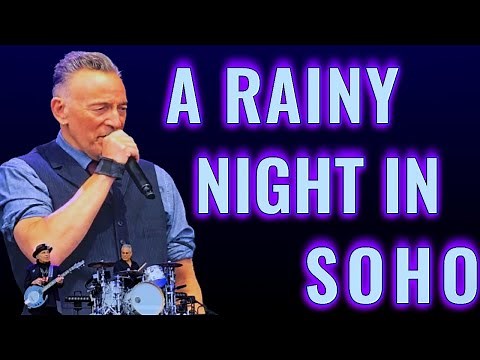 Bruce Springsteen - A Rainy Night In Soho (Subtitulada Español)