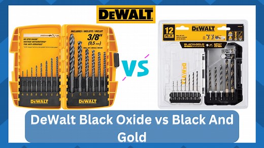 DeWalt Black Oxide vs Black And Gold (Are They Worth It?) - HookedOnTool