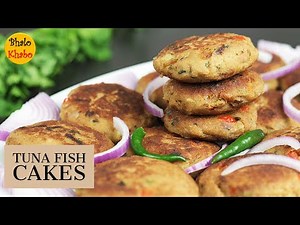Tuna Fish Cakes Easy Recipe | How to make Tuna Patties Quick and Easy