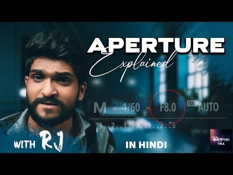 PHOTOGRAPHY BASICS | APERTURE EXPLAINED | IN HINDI camera basics aperture