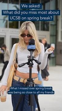 We asked: What did you miss most about UCSB during spring break?