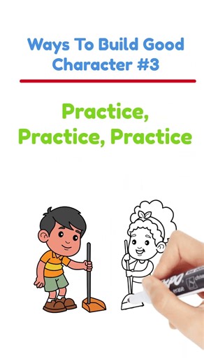 How To Build Good Character For Kids #3 Practice, Practice, Practice -Character Building For Kids