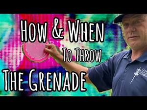 How and When To Throw The Grenade