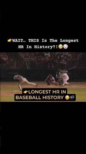 👉WAIT… THIS Is The Longest HR In Baseball History?!😳⚾️