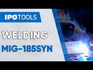 👨‍🏭 IPOTOOLS MIG 185SYN | WELDING