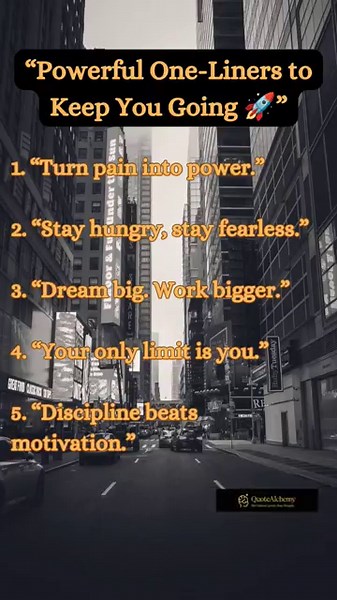 Powerful One-Liners to Keep You Going 🚀