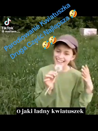 Parodia Kwiatuszka - Wersja Druga Pełna Śmiechu