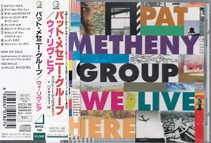 Pat Metheny Group - We Live Here