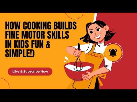 How Cooking Builds Fine Motor Skills in Kids (Fun & Simple!)