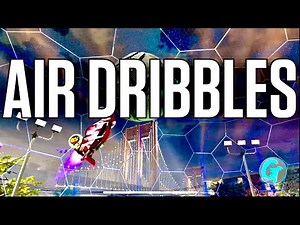 Everything You NEED to Know About Air Dribbles | How to Play Rocket League