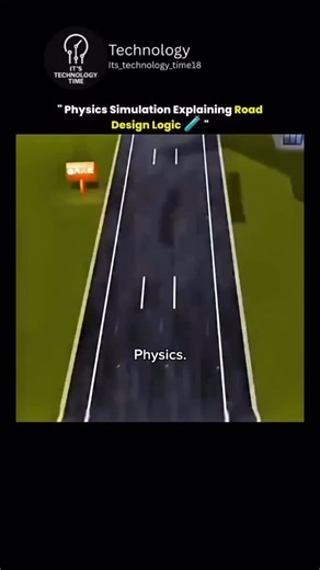 Technology on Instagram: "This physics simulation perfectly demonstrates the logic behind modern road design. It shows how curves, slopes, and banking angles are carefully engineered to balance centrifugal force, friction, and gravity — ensuring vehicles stay stable and safe at high speeds. By visualizing how cars react to different gradients and turns, the simulation reveals why roads aren’t perfectly flat or straight, but strategically shaped to guide motion smoothly and prevent skidding or ro
