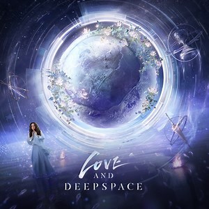 Love and Deepspace - Love and Deepspace & Sarah Brightman: Song Lyrics, Music Videos & Concerts