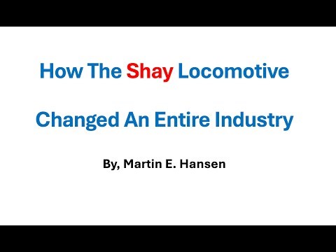 The Shay Locomotive with Martin Hansen