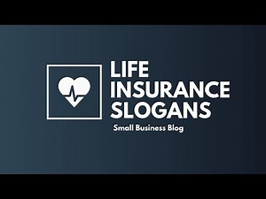 Catchy Life Insurance Agency Slogans
