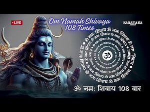 🔴LIVE: ॐ नमः शिवाय मंत्र 108 जाप | Om Namah Shivaya Mantra Chanting Meditation–A Sacred Shiva Mantra