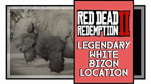 Red Dead Redemption 2 Legendary White Bison Location