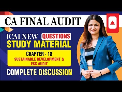 CA FINAL AUDIT STUDY MATERIAL QUES | SUSTAINABLE DEVELOPMENT AND ESG AUDIT | CA FINAL EXAMS MAY 2024