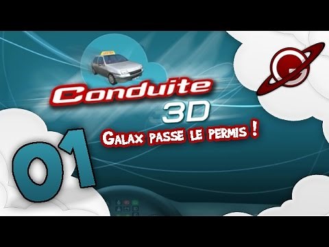 Galax passe le permis - Conduite 3D | Episode #1: Conduite en Agglo [FR]