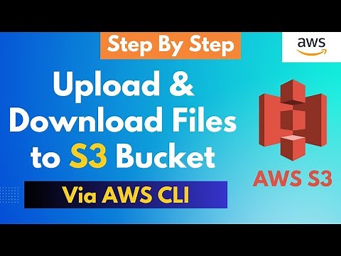 How to Upload & Download Single or Multiple files to S3 Bucket with AWS CLI | Step By Step Tutorial